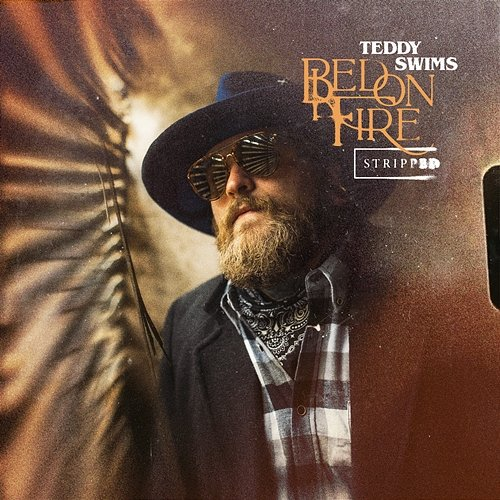 Bed on Fire Teddy Swims