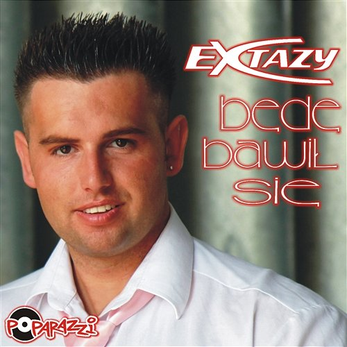 Będę bawił się Extazy
