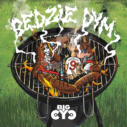 Będzie dym Big Cyc