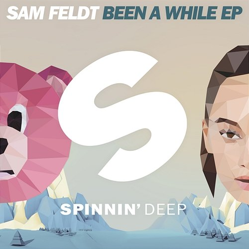 Been A While EP Sam Feldt
