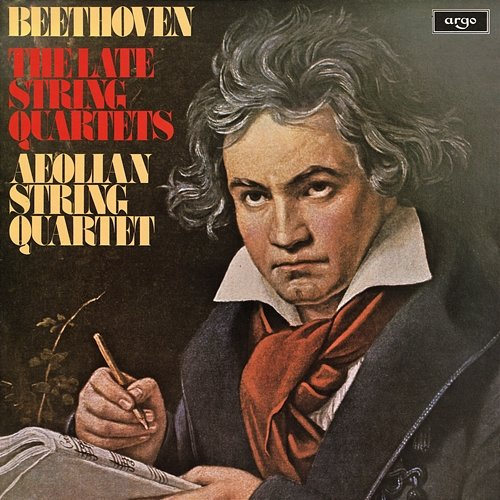 Beethoven: The Late String Quartets Aeolian String Quartet