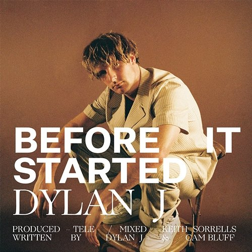 Before It Started Dylan J