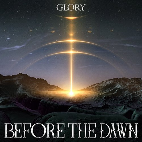 Before the Dawn Glory