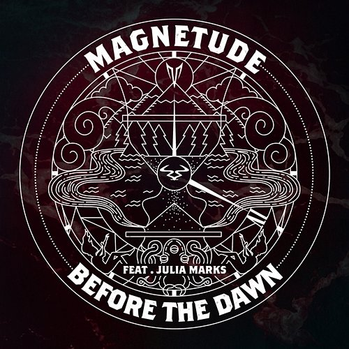 Before the Dawn Magnetude, Julia Marks