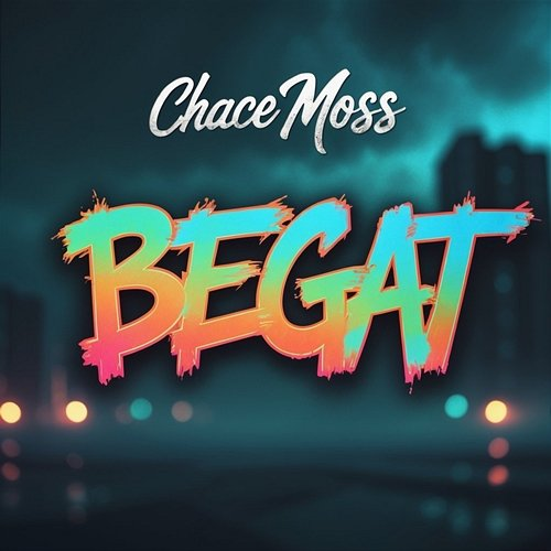 Begat Chace Moss