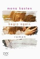 Begin Again Kasten Mona