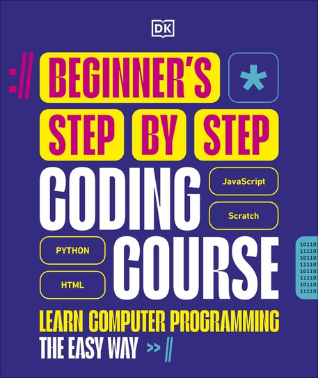 Beginner's Step-by-Step Coding Course: Learn Computer Programming the Easy Way Opracowanie zbiorowe