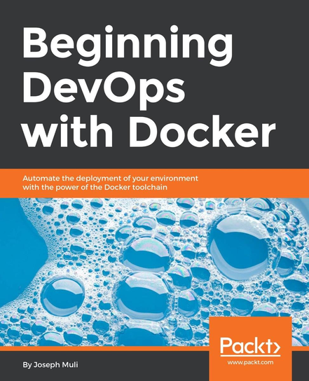 Beginning DevOps with Docker - ebook epub Joseph Muli