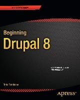 Beginning Drupal 8 Tomlinson Todd
