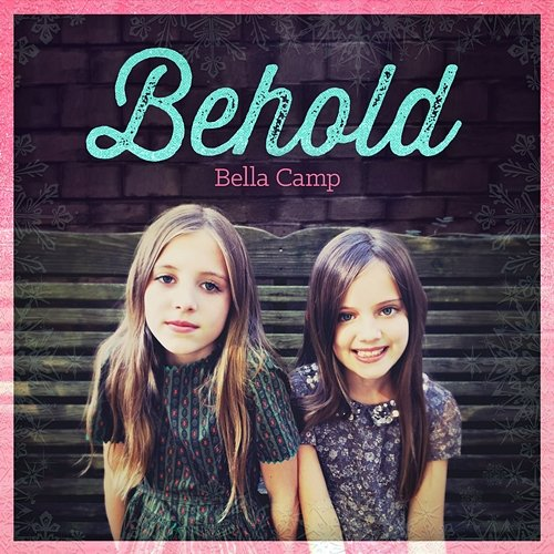 Behold Bella Camp, Jeremy Camp