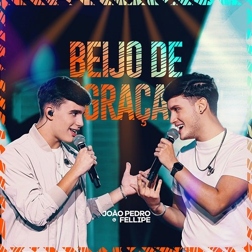 Beijo De Graça João Pedro e Fellipe