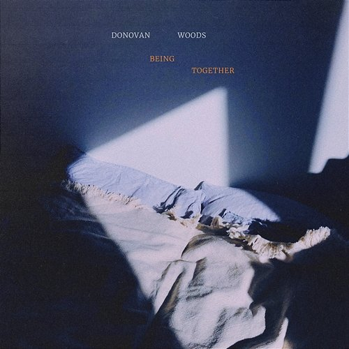 Being Together Donovan Woods