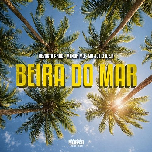 Beira do Mar Menor Mc, Devasto Prod, MC Julio D.E.R