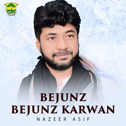 Bejunz Bejunz Karwan Nazeer Asif