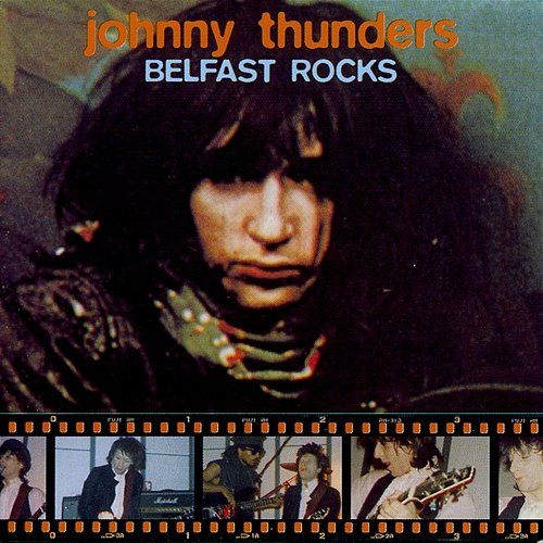 Belfast Rocks Johnny Thunders