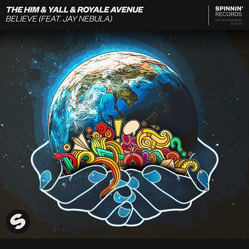 Believe The Him & Yall & Royale Avenue feat. Jay Nebula