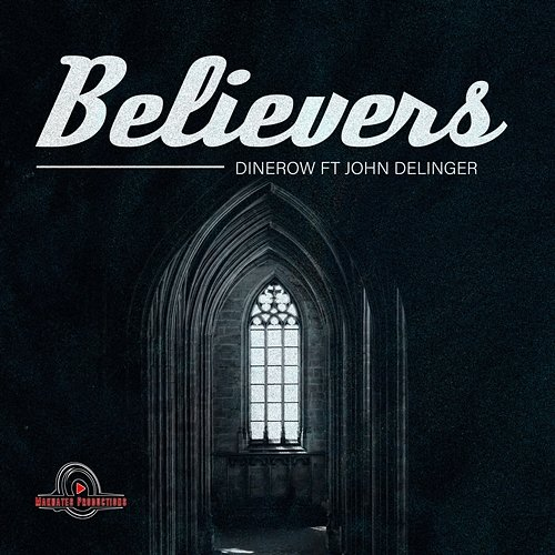Believers Dinerow feat. John Delinger