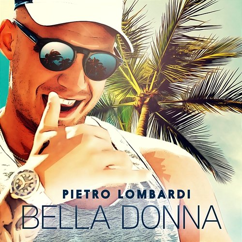 Bella Donna Pietro Lombardi