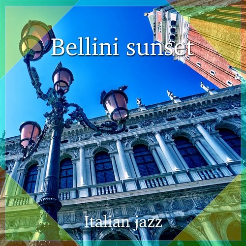 Bellini Sunset Various Artists