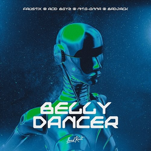 Belly Dancer Acid Boyz, Nito-Onna & Badjack, Faustix