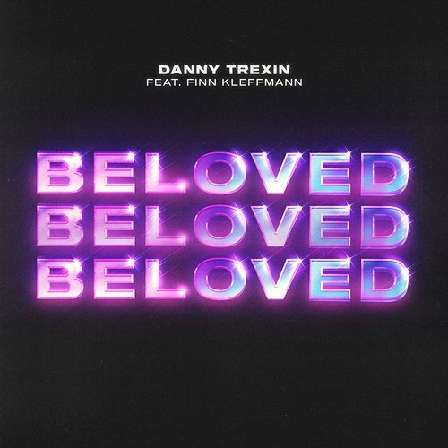 Beloved Danny Trexin, Finn Kleffmann