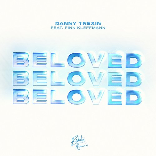 Beloved Finn Kleffmann, Danny Trexin