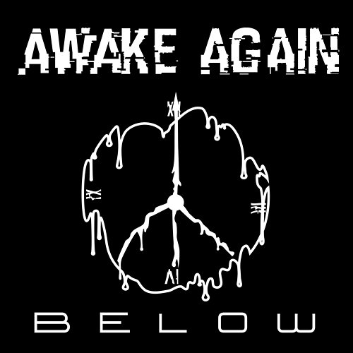 Below Awake Again