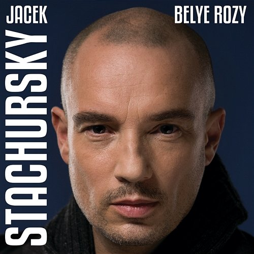 Belye Rozy Stachursky