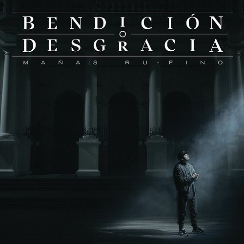Bendición o Desgracia Mañas Ru-Fino & Doble Porcion