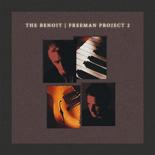 Benoit/Freeman 2 David Benoit, Russ Freeman