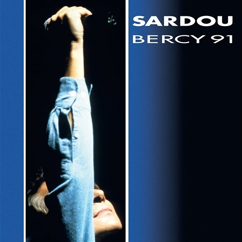 Bercy 91 - Concert intégral Michel Sardou