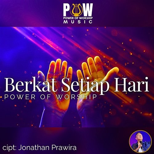 Berkat Setiap Hari Jonathan Prawira, Power Of Worship