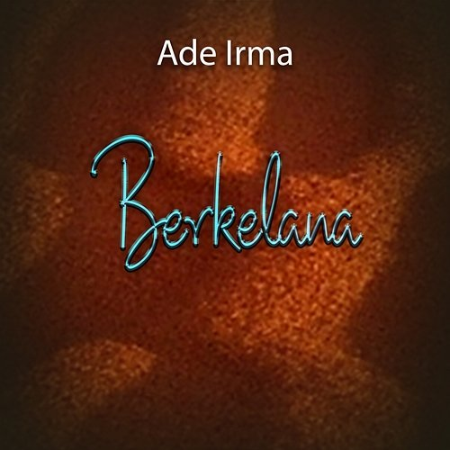 Berkelana Ade Irma