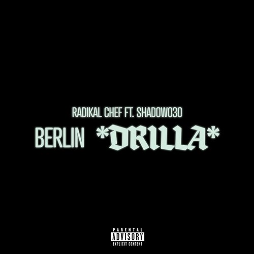 Berlin Drilla Radikal Chef, Shadow030