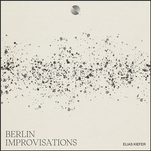 Berlin Improvisations Elias Kiefer