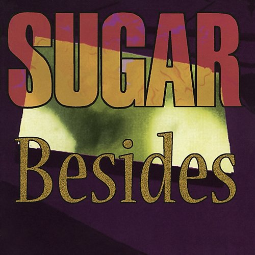 Besides Sugar