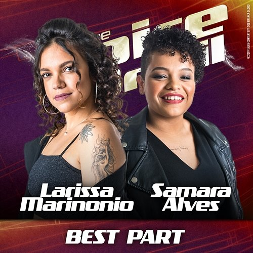Best Part Larissa Marinonio, Samara Alves