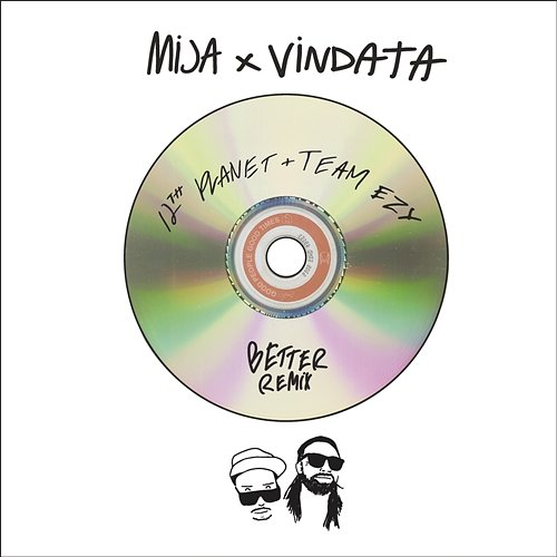 Better Mija & Vindata