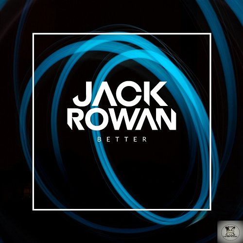 Better Jack Rowan