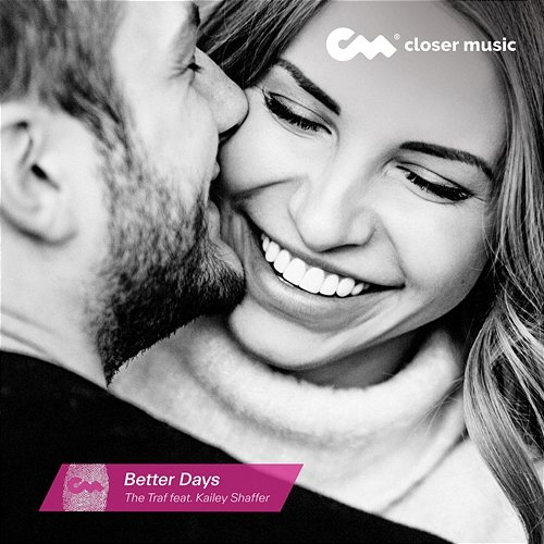 Better Days The Traf feat. Kailey Shaffer