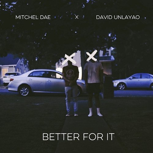 Better for It MYTCH, David Unlayao