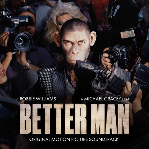 Better Man Robbie Williams