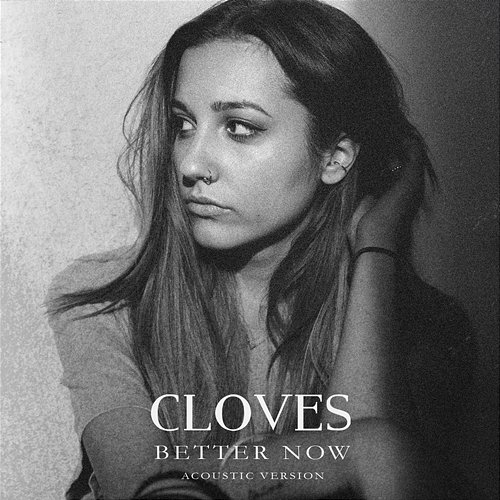 Better Now Cloves