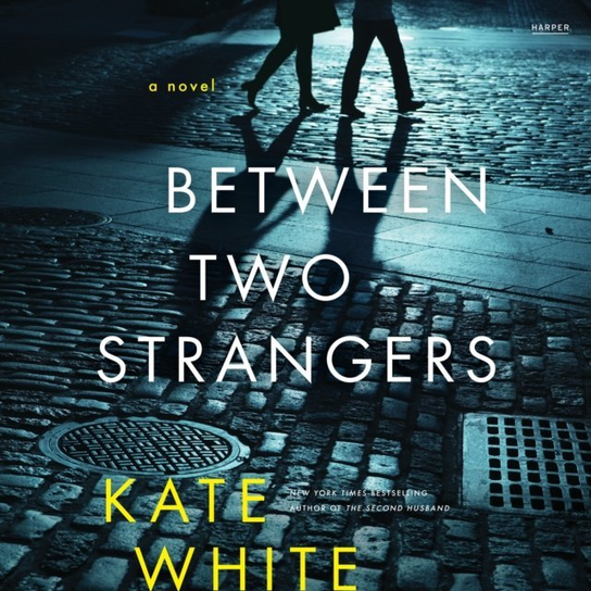 Between Two Strangers - audiobook White Kate