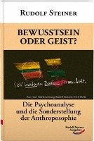 Bewusstsein oder Geist? Steiner Rudolf