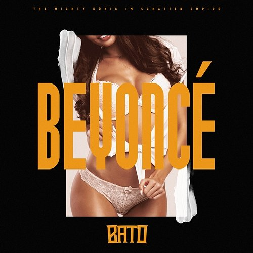 BEYONCÉ Bato