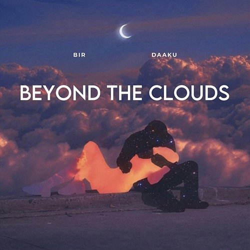Beyond the Clouds BIR, Dhanju, Daaku