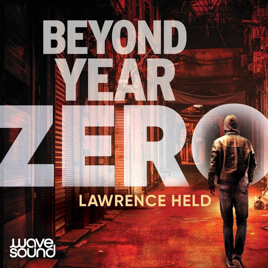 Beyond Year Zero - audiobook Lawrence Held