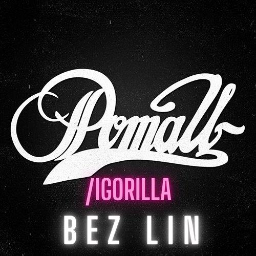 Bez lin Pomau Orchestra, Igorilla