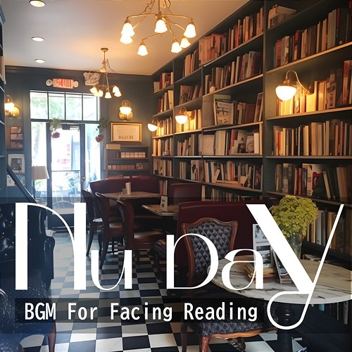 Bgm for Facing Reading Nu Day